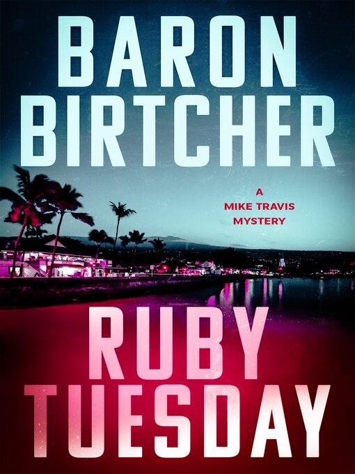 Title details for Ruby Tuesday by Baron Birtcher - Available